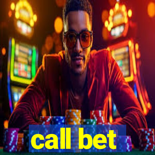 call bet